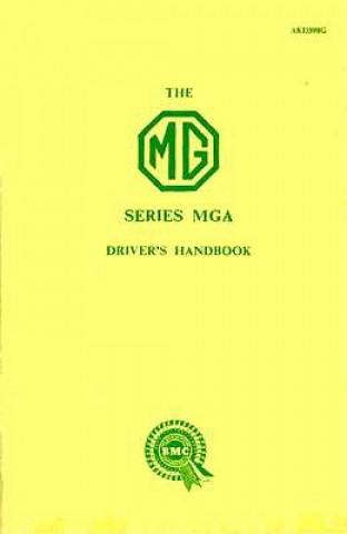 Kniha The MGA 1500 Driver's Handbook (1960) British Leyland Motors