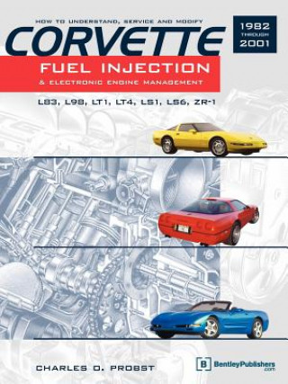 Książka Corvette Fuel Injection & Electronic Engine Management Charles O. Probst