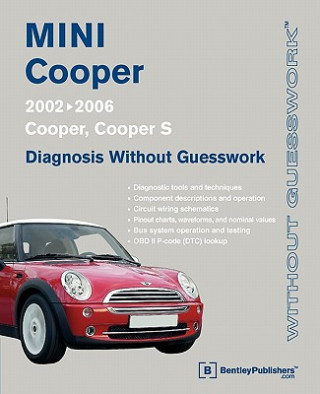 Książka Mini Cooper Diagnosis Without Guesswork: 2002-2006: Cooper, Cooper S Bentley Publishers