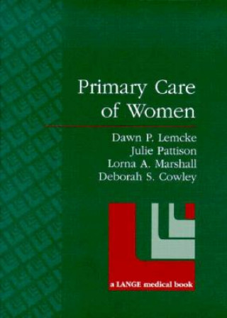 Kniha Primary Care of Women Dawn P. Lemcke