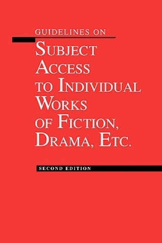 Kniha Guidelines on Subject Access to Individual Works of Fiction, Drama, Etc. Hiroko Aikawa