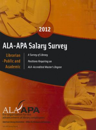 Kniha ALA-APA Salary Survey 2012 Ala-Apa