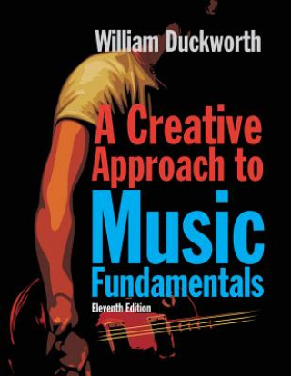 Könyv A Creative Approach to Music Fundamentals William Duckworth