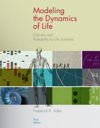 Carte Modeling the Dynamics of Life: Calculus and Probability for Life Scientists Frederick R. Adler
