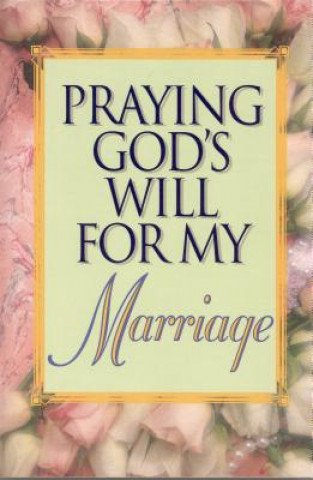 Carte Praying God's Will for My Marriage Lee Roberts
