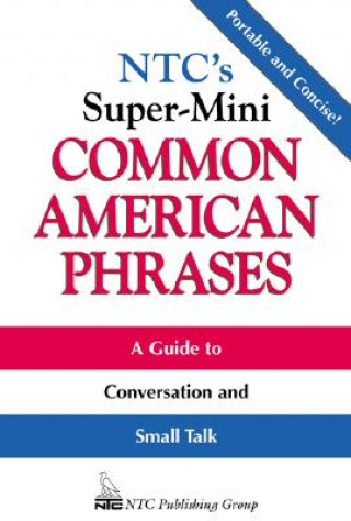 Carte NTC's Super-Mini Common American Phrases Richard A. Spears