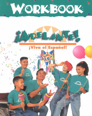 Kniha Viva El Espanol Adelante Workbook 