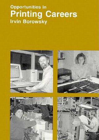 Buch Opportunities in Printing Careers Irvin J. Borowsky