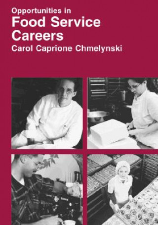 Książka Opportunities in Food Service Careers Carol Caprioni Chemelynski