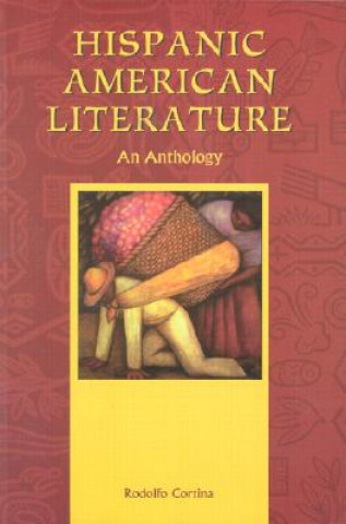 Kniha Hispanic American Literature: An Anthology Rodolfo Cortina