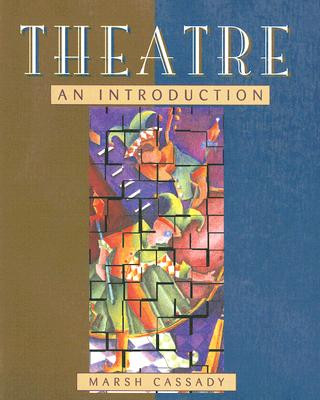 Kniha Theatre: An Introduction Marsh Cassady