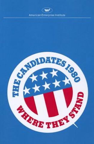 Carte Candidates 1980 American Enterprise Institute for Public