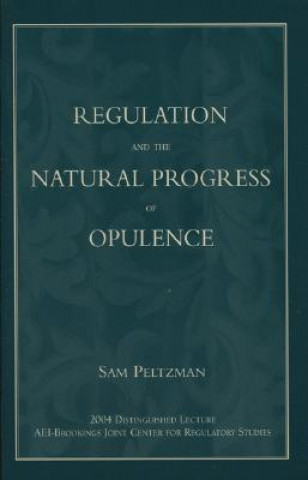 Carte Regulation and the Natural Progress of Opulence Sam Peltzman