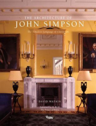 Kniha Architecture of John Simpson David Watkin