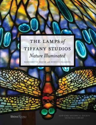 Könyv Lamps of Tiffany Studios Margaret K. Hofer