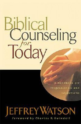 Libro Biblical Counseling for Today Jeffrey A. Watson