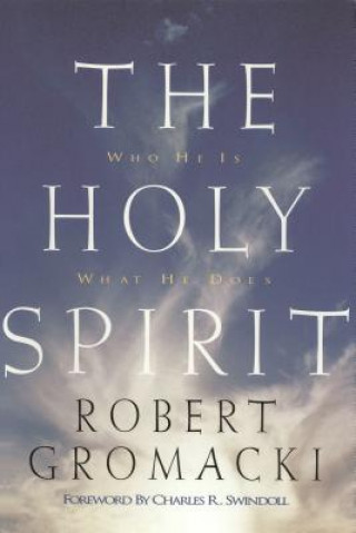 Carte Holy Spirit Robert G. Gromacki