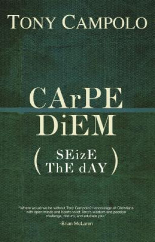 Livre Carpe Diem Tony Campolo