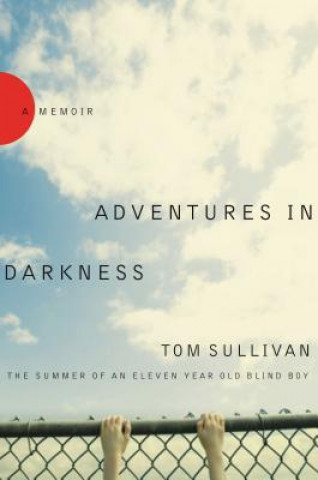 Kniha Adventures in Darkness Tom Sullivan