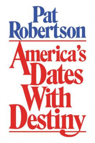 Libro America's Dates with Destiny Pat Robertson