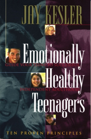 Livre Emotionally Healthy Teenagers Jay Kesler