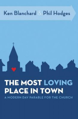 Książka Most Loving Place in Town Ken Blanchard
