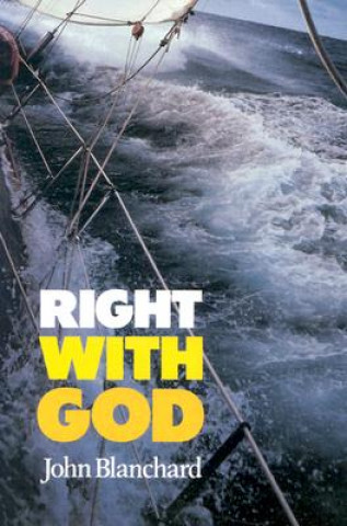 Książka Right with God: A Straightforward Book to Help Those Searching for a Personal Faith in God John Blanchard