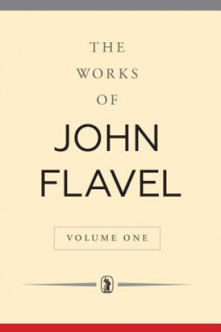 Kniha The Works of John Flavel: 6 Volume Set John Flavel