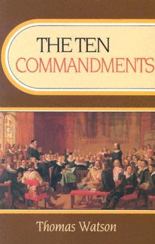 Knjiga Ten Commandments: Thomas Watson