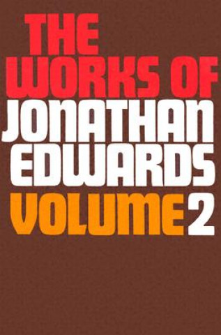 Knjiga Works of Jonathan Edwards V2 Jonathan Edwards