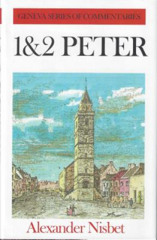 Buch Comt-Geneva-1 & 2 Peter: Alexander Nisbet