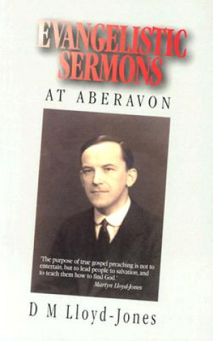 Könyv Evangelistic Sermons Aberavon: Martyn Lloyd-Jones