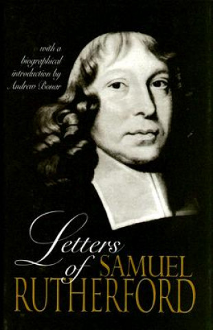 Carte Letters of Samuel Rutherford Samuel Rutherford