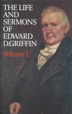 Kniha The Life & Sermons of Edward D. Griffin William Buell Sprague