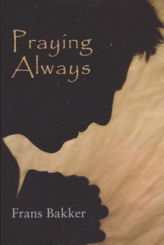 Libro Praying Always: Frans Bakker