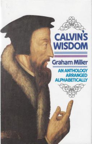 Carte Calvins Wisdom: Graham Miller