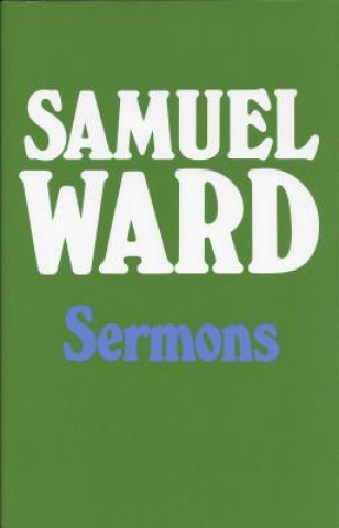 Książka Sermons of Samuel Ward: Samuel Ward