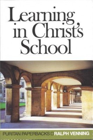 Kniha Learning in Christ's School Ralph Venning