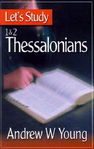 Knjiga Let's Study 1 & 2 Thessalonians Andrew W. Young