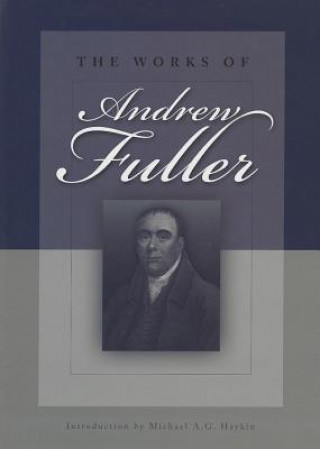 Kniha The Works of Andrew Fuller Andrew Fuller