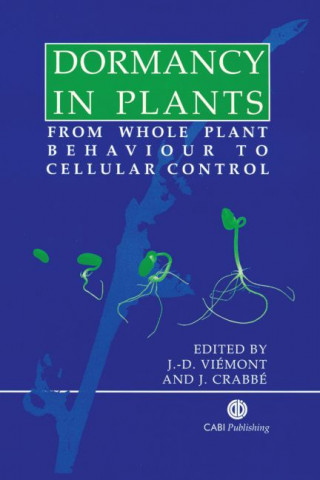 Book Dormancy in Plants: From Whole Plant Behaviour to Cellular Control Jacques Crabbe