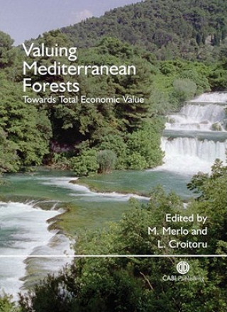 Kniha Valuing Mediterranean Forests: Towards Total Economic Value Maurizio Merlo