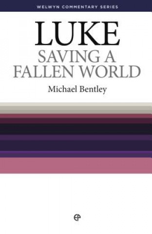 Knjiga Saving a Fallen World: Luke Michael Bentley