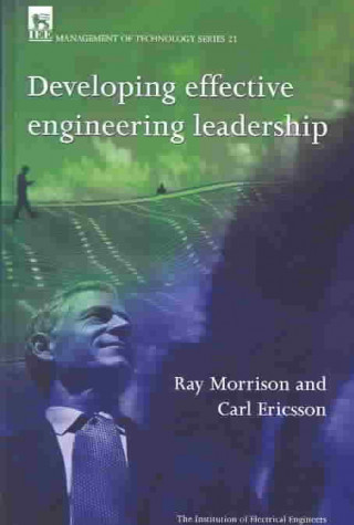 Kniha Developing Effective Engineering Leadership Ray Morrison