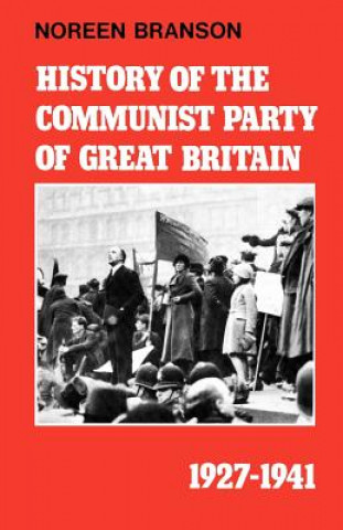 Libro History of the Communist Party of Great Britain, 1927-41 Noreen Branson