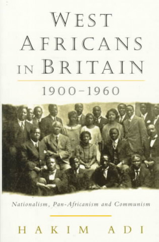 Livre West Africans in Britain, 1900-60 Hakim Adi