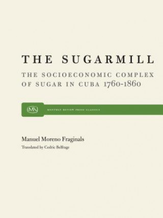 Kniha Sugarmill Manuel Moreno Fraginals