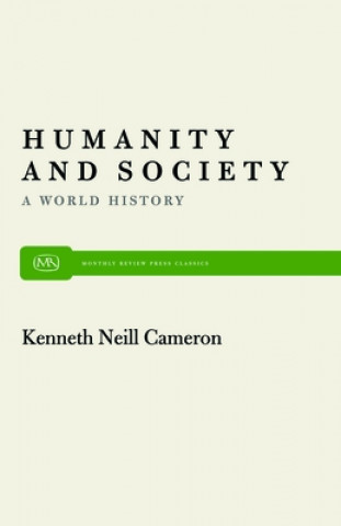 Könyv Humanity and Society: A World History Kenneth N. Cameron