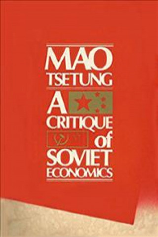 Kniha Critique of Soviet Economy Mao Tse-Tung