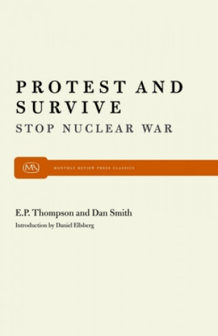 Kniha Protest and Survive Eds Dan Smith